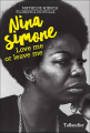 Couverture Nina Simone : Love me or leave me Editions Tallandier (Biographies ) 2019