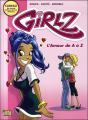 Couverture Girlz, tome 1 : L'amour de A à Z Editions Casterman 2007