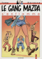 Couverture Le Gang Mazda, tome 7 : Le gang Mazda s'enflamme Editions Dupuis 1996