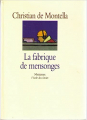 Couverture La fabrique de mensonges  Editions L'École des loisirs (Maximax) 2000