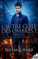 Couverture L'autre côté des ombres, tome 1 : Allowin Singulier-Weyrd Editions MxM Bookmark (Imaginaire) 2020