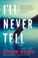 Couverture I'll never tell Editions Lake Union Publishing 2019