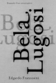Couverture Bela Lugosi : Biographie d'une métamorphose Editions La Baconnière 2020