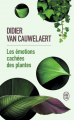 Couverture Les émotions cachées des plantes  Editions J'ai Lu (Document) 2020