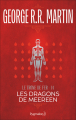 Couverture Le Trône de fer, tome 14 : Les Dragons de Meereen Editions Pygmalion (Fantasy) 2012