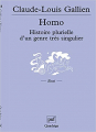 Couverture Homo : Histoire plurielle d'un genre très singulier Editions Presses universitaires de France (PUF) (Quadrige) 2002