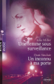 Couverture Une femme sous surveillance, Un inconnu à ma porte Editions Harlequin (Black Rose) 2008