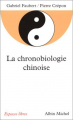 Couverture La chronobiologie chinoise Editions Albin Michel (Espaces libres) 1995