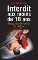 Couverture Interdit aux moins de 18 ans : Morale, sexe et violence au cinéma Editions Armand Colin 2008