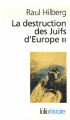 Couverture La Destruction des Juifs d'Europe, tome 3 Editions Folio  (Histoire) 2006