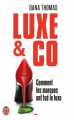 Couverture Luxe & Co : Comment les marques ont tué le luxe Editions J'ai Lu (Document) 2008