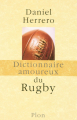 Couverture Dictionnaire amoureux du rugby Editions Plon (Dictionnaire amoureux) 2010