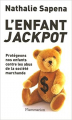Couverture L'enfant jackpot Editions Flammarion 2006