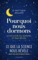 Couverture Pourquoi nous dormons Editions La Découverte (Cahiers libres) 2018
