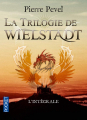 Couverture La trilogie de Wielstadt / Wielstadt, intégrale Editions Pocket 2011