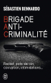 Couverture Brigade anti-criminalité  Editions J'ai Lu (Document) 2013