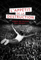 Couverture L’appétit de la destruction Editions Lajouanie 2019