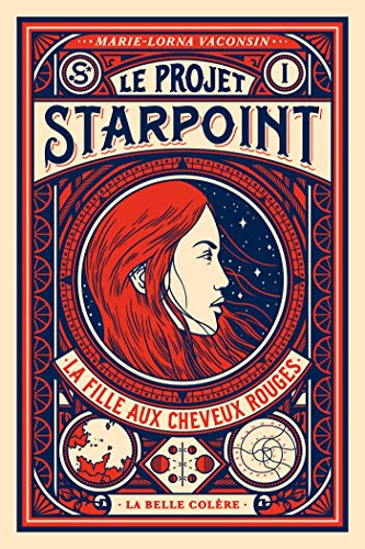 Couverture Le projet Starpoint, tome 1 : La fille aux cheveux rouges