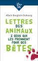 Couverture Lettres des animaux à ceux qui les prennent pour des bêtes Editions Librio (Document) 2019