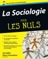 Couverture La Sociologie Pour les Nuls Editions First (Pour les nuls) 2013