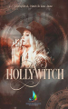 Couverture Hollywitch, intégrale Editions Homoromance 2019