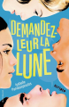 Couverture Demandez-leur la Lune Editions Gallimard  (Scripto) 2020