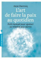 Couverture L'art de faire la paix au quotidien Editions Marabout (Psychologie) 2013