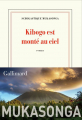 Couverture Kibogo est monté au ciel Editions Gallimard  (Blanche) 2020