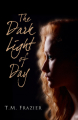 Couverture The Dark Light of Day, book 1 Editions Booktrope 2013