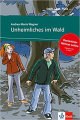Couverture Unheimliches im Wald Editions Klett 2013