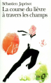 Couverture La Course du lièvre à travers les champs Editions Folio  1986