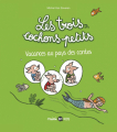Couverture Les trois cochons petits, tome 4 : Vacances aux pays des contes Editions Bayard (Mini BD - Kids) 2018