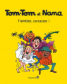 Couverture Tom-Tom et Nana : Tremblez, carcasses ! Editions Bayard (BD Kids) 2017
