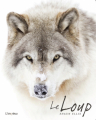 Couverture Le Loup : Sauvage et Fascinant Editions de l'imprévu 2017