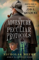 Couverture The Adventure of the Peculiar Protocols: Adapted from the Journals of John H. Watson, M.D. Editions Minotaur Books 2020