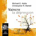 Couverture Vaincre la dépression : Une étape à la fois Editions Alexandre Stanké (Livres Audio) 2011