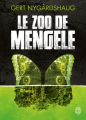 Couverture Le zoo de Mengele, tome 1 Editions J'ai Lu (Thriller) 2014