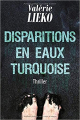 Couverture Disparitions en eaux turquoises Editions Autoédité 2017