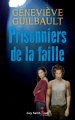 Couverture Prisonniers de la faille / La faille : Un autre monde Editions Guy Saint-Jean 2016