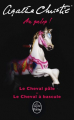 Couverture Au galop ! : Le cheval pâle, Le cheval à bascule Editions Le Livre de Poche 2014