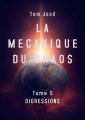 Couverture La mécanique du chaos, tome 5 : Digressions Editions Autoédité 2019