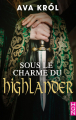Couverture Sous le charme du Highlander Editions Harlequin (HQN) 2019