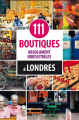 Couverture 111 boutiques absolument irrésistibles à Londres Editions Hachette (Tourisme) 2015