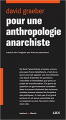 Couverture Pour une anthropologie anarchiste Editions Lux 2018