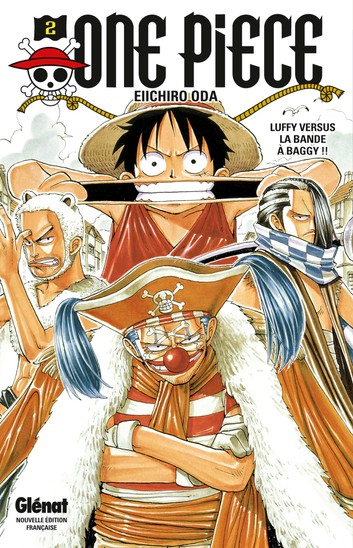 One Piece, tome 002 : Aux prises avec Baggy et ses hommes | Livraddict