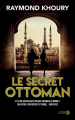 Couverture Le secret ottoman Editions Les Presses de la Cité 2020