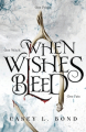 Couverture When Wishes Bleed Editions Autoédité 2019