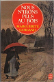 Couverture Nous n'irons plus au bois Editions Le Livre de Poche 1987