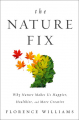 Couverture The Nature Fix: Why Nature Makes Us Happier, Healthier, and More Creative Editions W. W. Norton & Company 2018