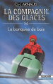 Couverture La Compagnie des glaces, tome 54 : La banquise de bois Editions Fleuve (Noir - La Compagnie des glaces) 1990